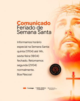 Comunicado Feriado Semana Santa Horário Especial Feliz Páscoa PSD Editável