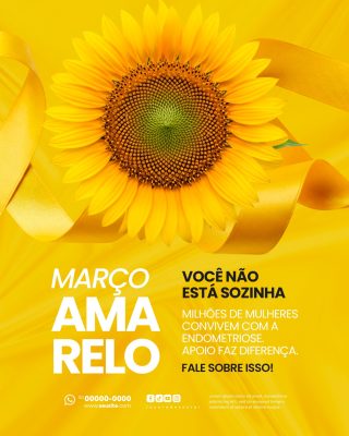 Março Amarelo Campanha de Conscientização Sobre a Endometriose Social Media PSD Editável