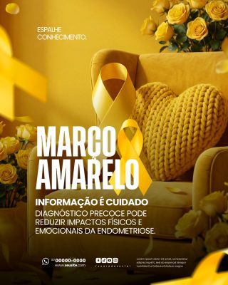 Março Amarelo Campanha de Conscientização Sobre a Endometriose Social Media PSD Editável