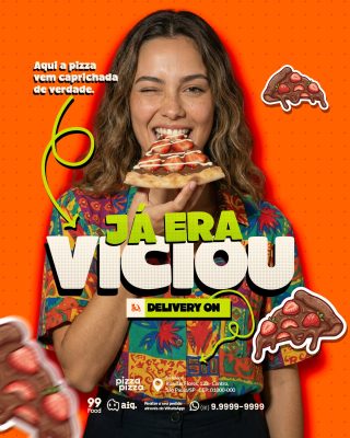 Pizza Já Era Viciou Delivery On Sabores Irresistíveis PSD Editável