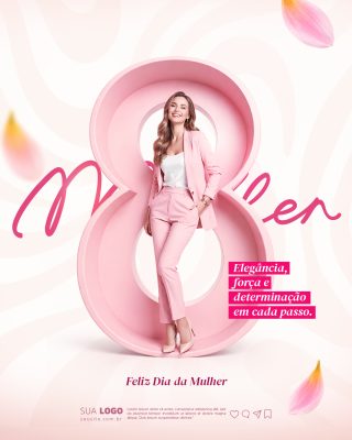 Feliz Dia da Mulher Elegância e Determinação Post Rosa PSD Editável