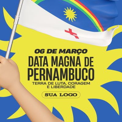 Data Magna de Pernambuco 06 de Março Terra de Luta e Coragem PSD Editável