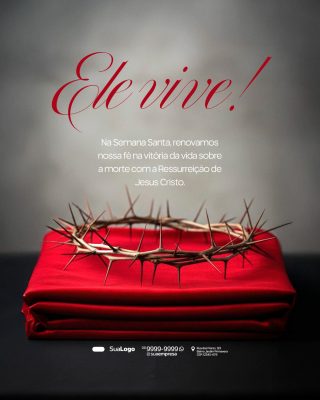 Páscoa Ele Vive Template Ressurreição de Jesus Cristo PSD Editável