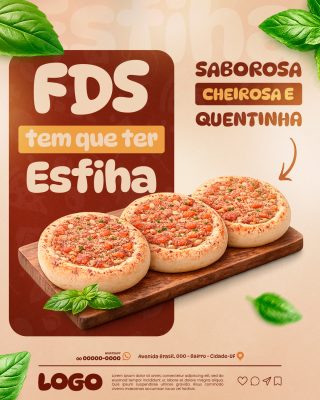 Esfiharia FDS Tem Que Ter Esfiha Saborosa Quentinha PSD Editável