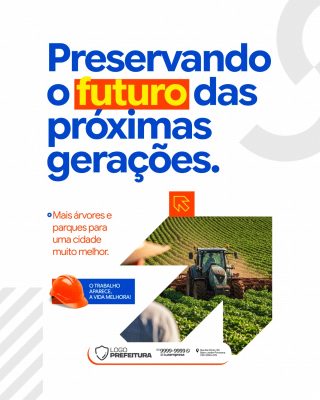 Prefeitura Campanha Institucional Preservando Futuro Gerações PSD Editável