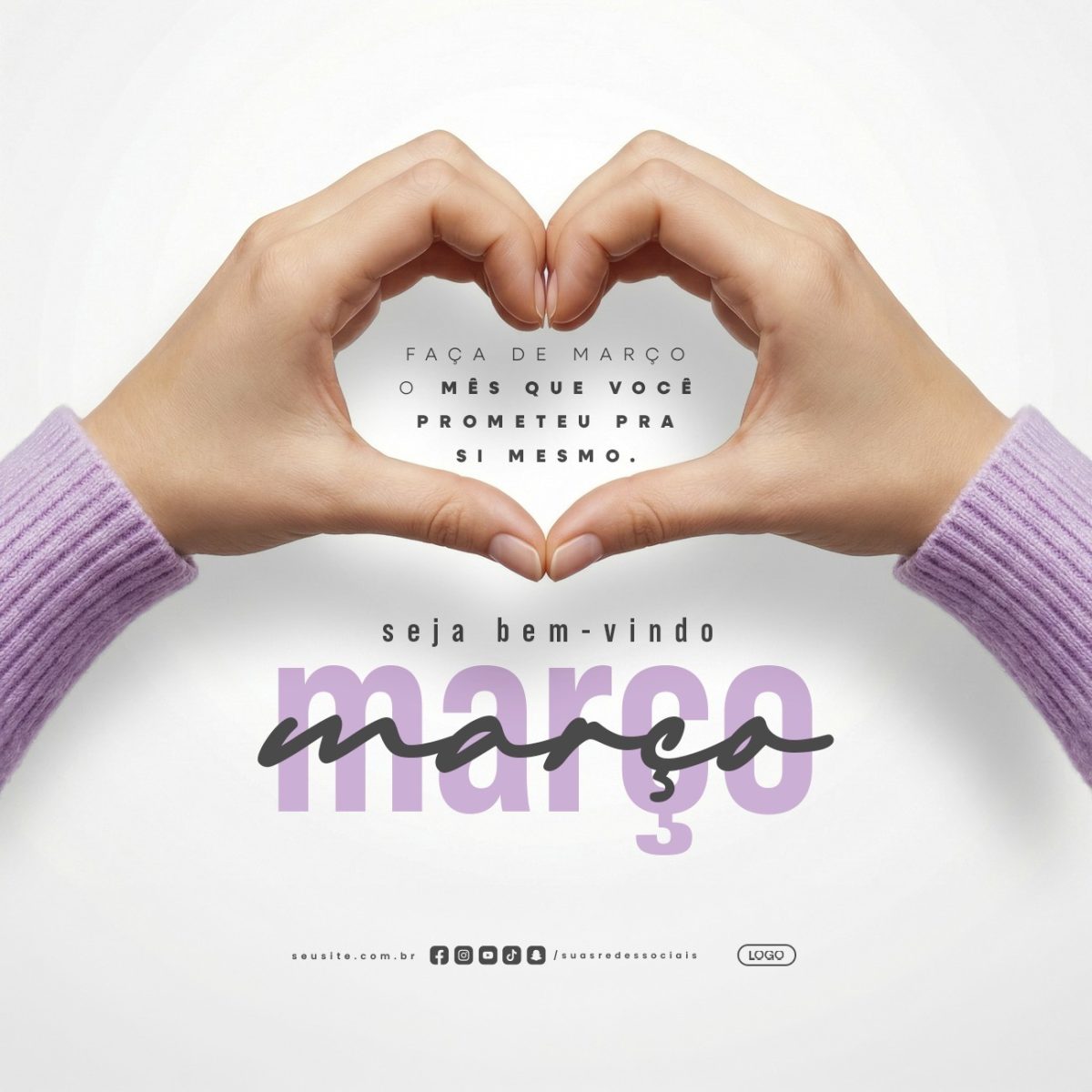 Março Seja Bem-vindo Faço de Março o Mês Que Você Prometeu PSD Editável