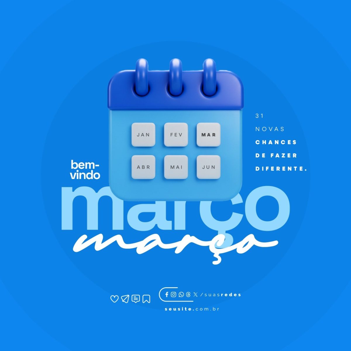 Março Bem-vindo Chances de Fazer diferente PSD Editável