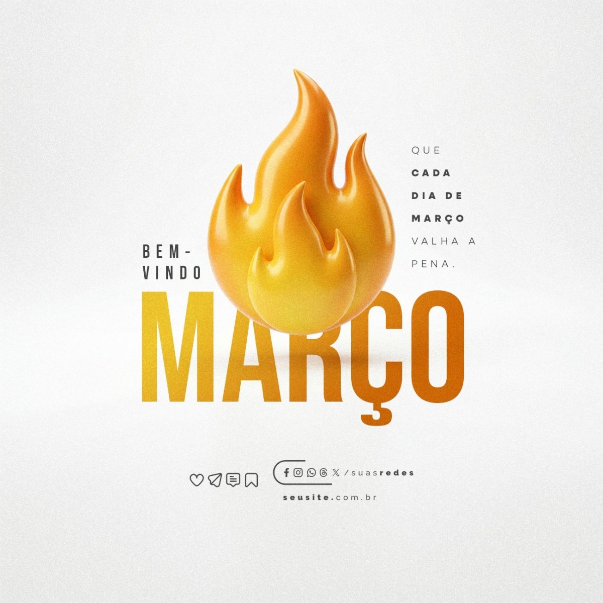 Bem-vindo Que Cada Dia de Março Valha a Pena PSD Editável