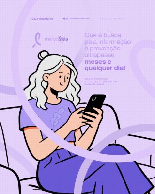 Março Lilás Conscientização Câncer Colo Útero Campanha PSD Editável