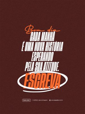 Bom Dia Mensagem Motivacional Cada Manhã Nova História PSD Editável