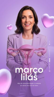 Story Março Lilás Mês de Conscientização e Combate ao Câncer de Colo de Útero PSD Editável