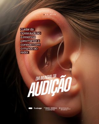 Audicao Dia Mundial 03 Mar Cuidado Essencial Saude Auditiva PSD Editável