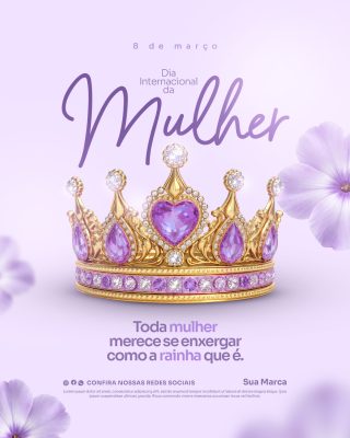 Mulher 8 de Março Dia Internacional Coroa Rainha PSD Editável