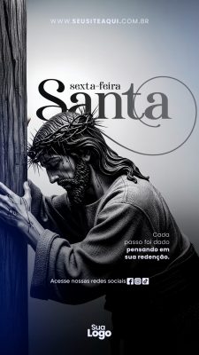 Story Sexta-feira Santa Cada Passo Foi Dado Pensando na Redenção PSD Editável