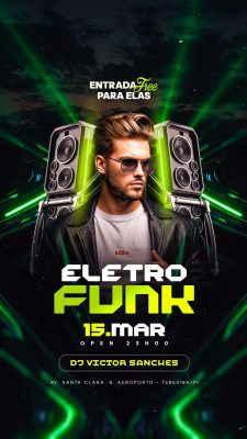 Story Flyer Próximos Shows Festa Eletro Funk Entrada Free Para Elas Flyer PSD Editável
