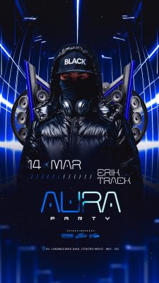 Story Flyer Próximos Shows Aura Party 14 Mar Erik Track PSD Editável