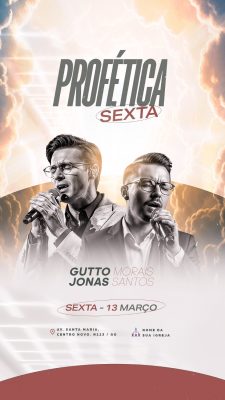 Story Flyer Evento Profética Sexta 13 Março Evento Religioso PSD Editável