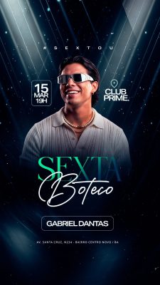 Story Flyer Próximos Shows Festa Sexta Boteco Club Prime com Gabriel Dantas PSD Editável