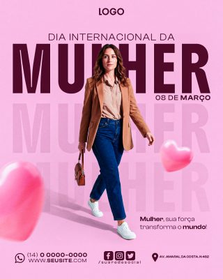 Dia Internacional da Mulher 08 de Março Sua Força Transforma o Mundo PSD Editável