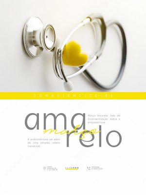 Março Amarelo Conscientização Endometriose Estetoscópio Coração PSD Editável
