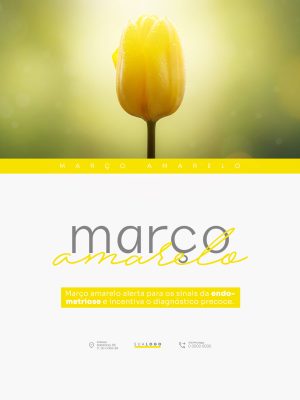 Março Amarelo Conscientização Endometriose Flor Amarela PSD Editável