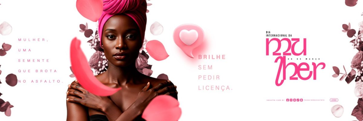 Carrossel Dia Internacional da Mulher 08 de Março Brilhe Sem Pedir Licença PSD Editável