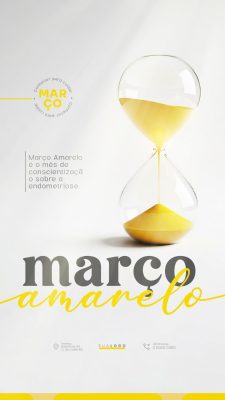 Março Amarelo Conscientização Endometriose Design Vertical PSD Editável
