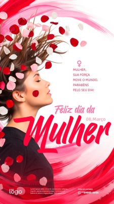 Story Dia da Mulher 08 de Março Mulher Sua Força Move o Mundo PSD Editável