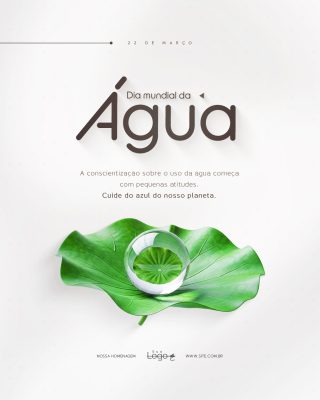 Dia Mundial da Água 22 de Março Conscientização Ambiental PSD Editável
