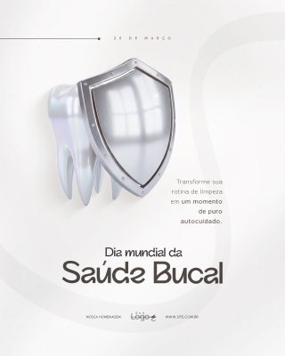 Dia Mundial da Saúde Bucal 20 de Março Social Media PSD Editável