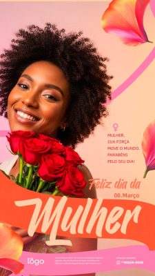 Story Dia Internacional da Mulher 08 de março Parabéns com flores PSD Editável
