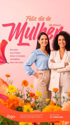 Story Feliz Dia Internacional da Mulher 08 de Março Mensagem de Empoderamento PSD Editável