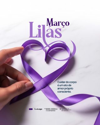 Março Lilás Cuide do Corpo Conscientemente Arte Social PSD Editável