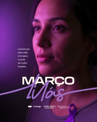 Março Lilás Prevenção e Saúde da Mulher Brasileira PSD Editável