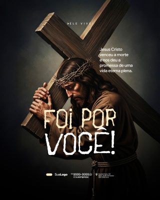 Páscoa Foi Por Você Cristo Venceu a Morte Arte Religiosa PSD Editável
