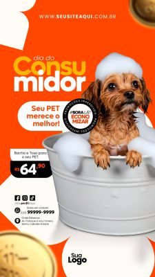 Story Dia do Consumidor Promoção Pet Shop R$64,90 Banho e Tosa PSD Editável