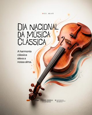 Música Clássica Dia Nacional 05 Março Violino Harmonia PSD Editável