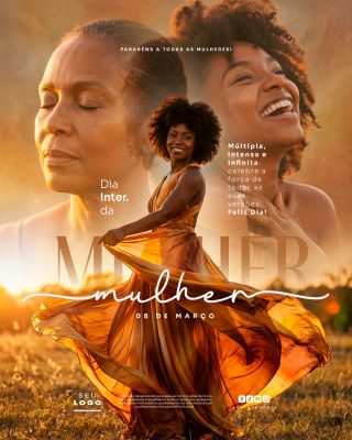 Dia da Mulher 08 de Março Múltipla Intensa Infinita PSD Editável
