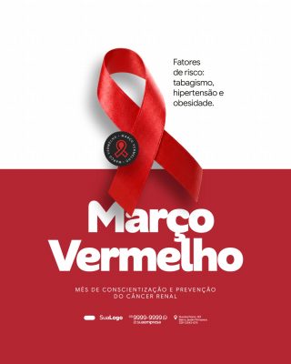 Março Vermelho Conscientização Câncer Renal Fatores de Risco PSD Editável