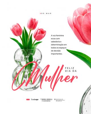 08 MAR Feliz Dia da Mulher Tulipas Elegantes PSD Editável