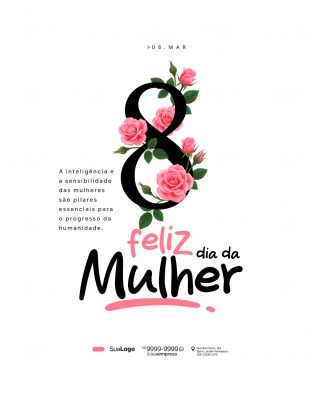 Dia da Mulher 08 Março Felizes e Fortes Design Único PSD Editável