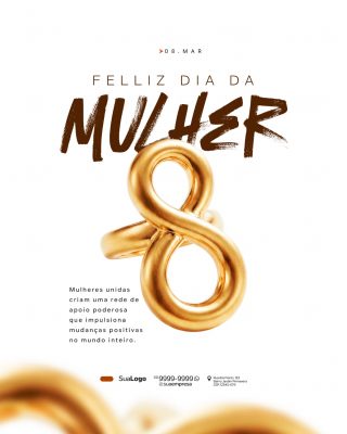 Dia da Mulher 08 de Março Mensagem Motivacional Elegante PSD Editável