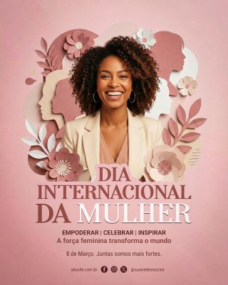 Dia Internacional da Mulher Empoderar Celebrar Inspirar Design PSD Editável