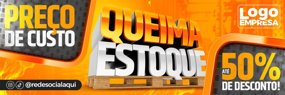 Queima de Estoque Preço de Custo Até 50% de Desconto PSD Editável