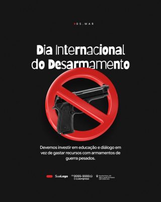 Desarmamento Dia Internacional 05 de Março Conscientização PSD Editável