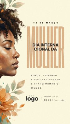 Story Dia internacional da mulher 08 de Março Força Coragem e Voz PSD Editável