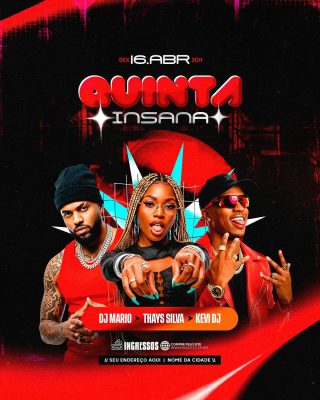 Quinta Insana Show DJ Mario Thays Silva Kevi DJ PSD Editável