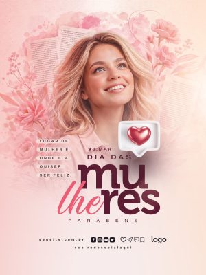 Dia das Mulheres 8 de Março Lugar de Mulher É Onde Ela Quiser PSD Editável