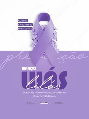 Março Lilás Cuidar da Saúde Íntima é Cuidar da Vida Conscientização PSD Editável