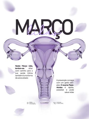Março Lilás Conscientização em saúde feminina PSD Editável